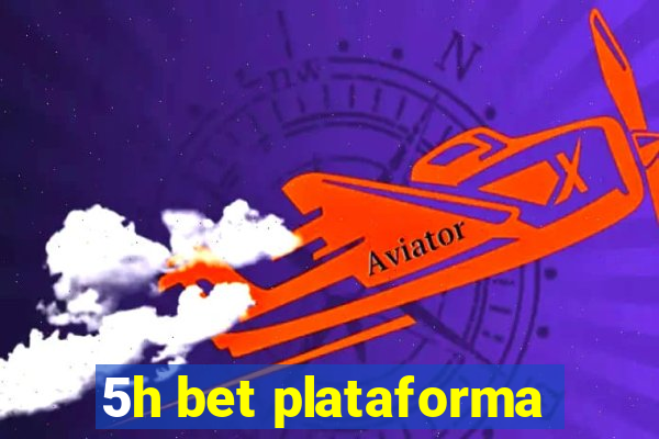 5h bet plataforma